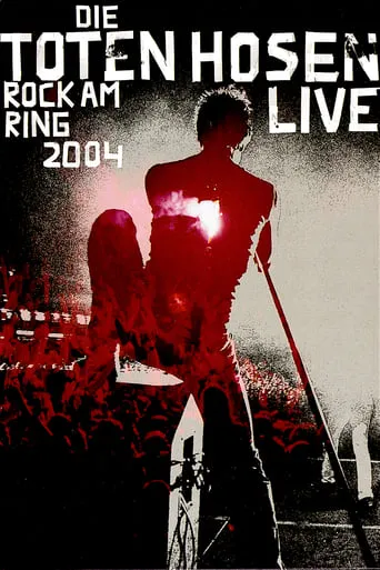 Die toten Hosen: Rock am Ring movie poster - Rated 8/10