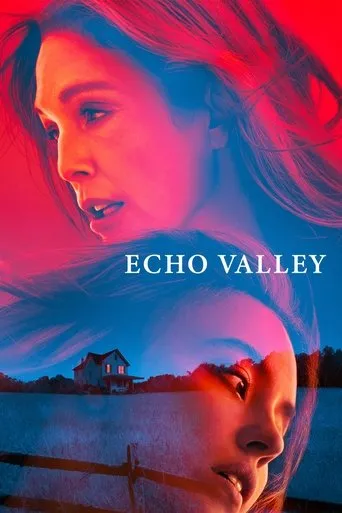 Echo Valley movie poster - Rated 6.47/10
