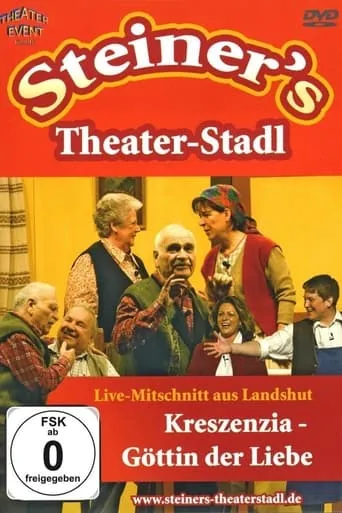 Peter Steiners Theaterstadl - Kreszenzia - Göttin der Liebe movie poster - Entertainment content