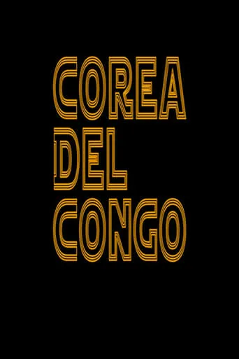 Corea del Congo movie poster - Entertainment content