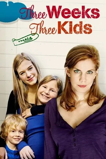 Three Weeks, Three Kids movie poster - Rated 6.2/10