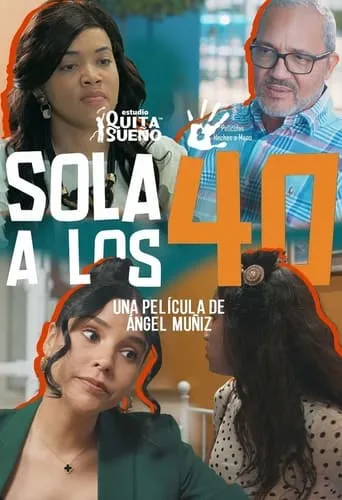 Sola a los 40 movie poster - Rated 1.5/10