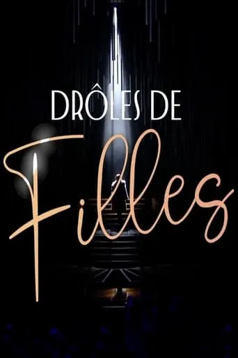 Drôles de filles movie poster - Entertainment content