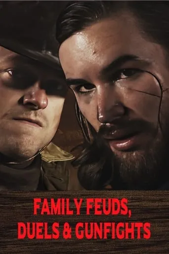 Family Feuds, Duels & Gunfights movie poster - Entertainment content