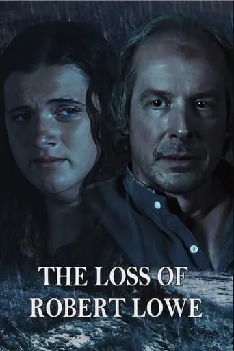 The Loss of Robert Lowe movie poster - Entertainment content