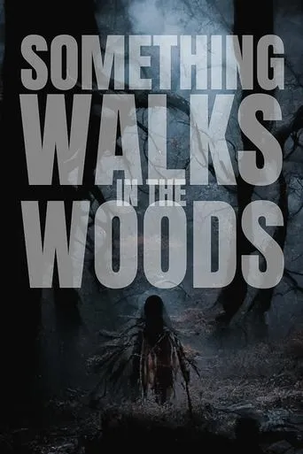 Something Walks in the Woods movie poster - Rated 4.3/10