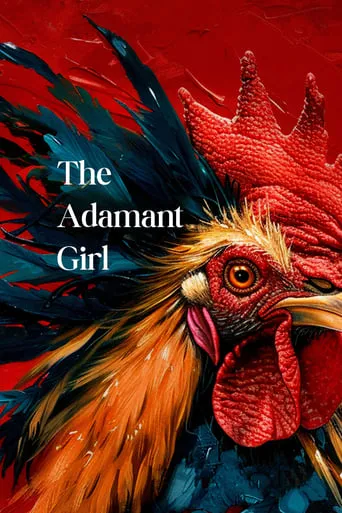 The Adamant Girl movie poster - Rated 7.533/10