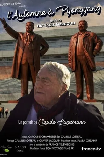 L'automne à Pyongyang, un portrait de Claude Lanzmann movie poster - Rated 6.5/10