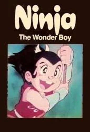 Ninja the Wonder Boy movie poster - Entertainment content