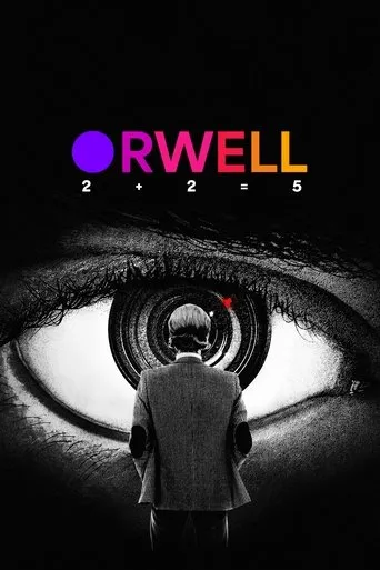 Orwell: 2+2=5 movie poster - Entertainment content