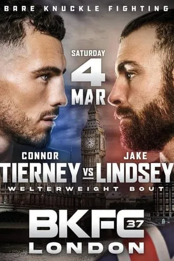BKFC 37 London: Tierney vs. Lindsey movie poster - Entertainment content