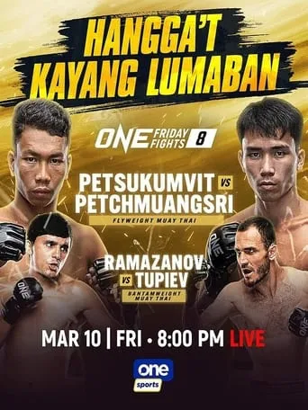 ONE Friday Fights 8: Petsukumvit vs. Petchmuangsri movie poster - Entertainment content
