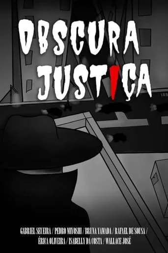 Obscura Justiça movie poster - Rated 10/10
