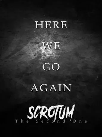 Scrotum: The Second One movie poster - Entertainment content