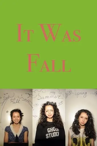 It Was Fall movie poster - Entertainment content