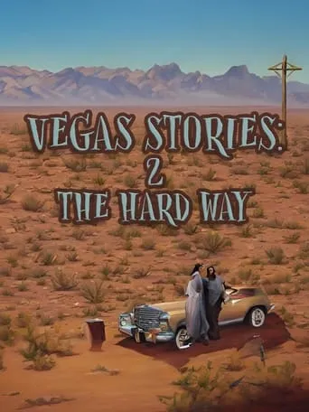 Vegas Stories: 2 the Hard Way movie poster - Rated 6/10