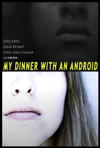 My Dinner With An Android movie poster - Entertainment content