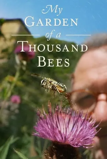 My Garden of a Thousand Bees movie poster - Rated 9.2/10