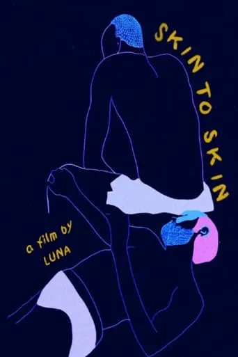 Skin to Skin movie poster - Entertainment content