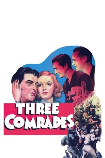 Three Comrades movie poster - Rated 7.1/10