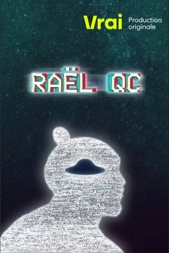 Raël QC movie poster - Rated 7/10