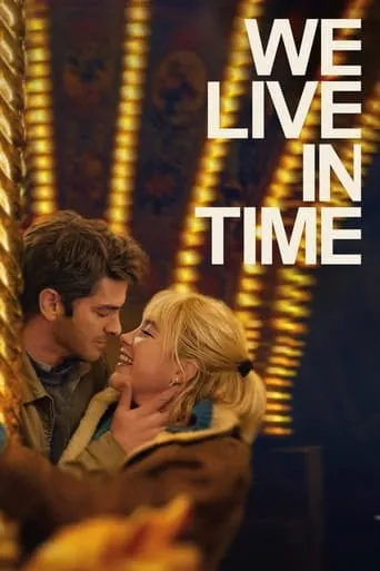 We Live in Time movie poster - Rated 7.311/10