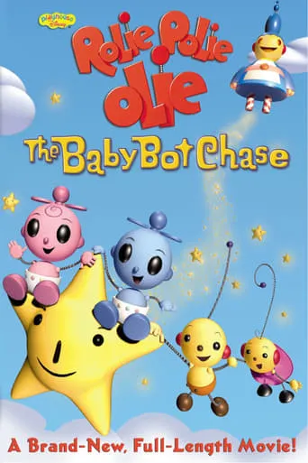 Rolie Polie Olie: The Baby Bot Chase movie poster - Rated 10/10