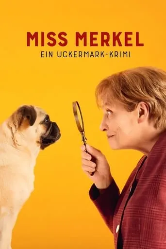 Miss Merkel - Ein Uckermark-Krimi movie poster - Rated 5.4/10