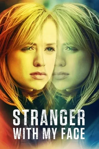 Stranger with My Face movie poster - Rated 5.6/10