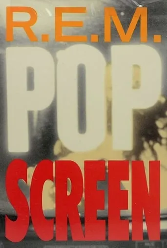 R.E.M.: Pop Screen movie poster - Entertainment content