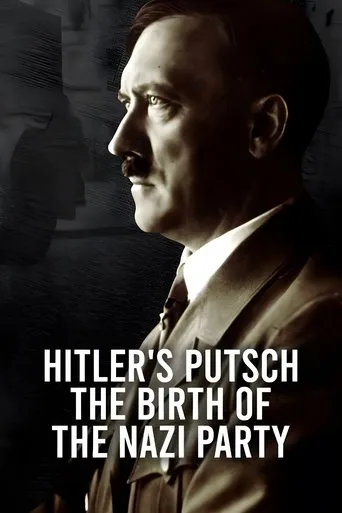 Hitler's Putsch: The Birth of the Nazi Party movie poster - Entertainment content