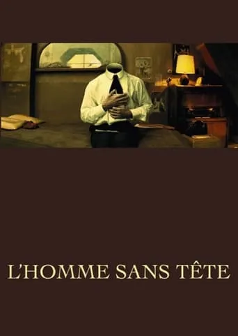 The Man Without a Head movie poster - Rated 6.1/10