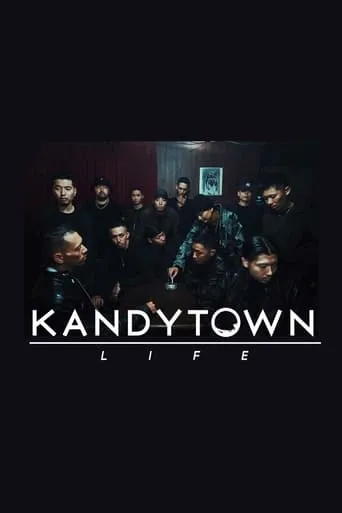 KANDYTOWN LIFE movie poster - Rated 8.5/10