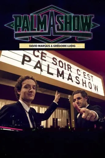 Ce soir, c'est Palmashow movie poster - Rated 7.5/10