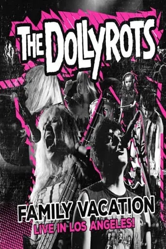 The Dollyrots: Family Vacation-Live in Los Angeles movie poster - Entertainment content
