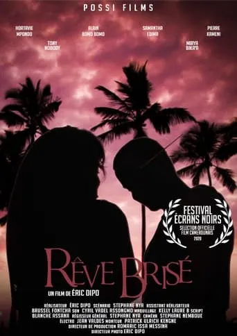 Rêve Brisé movie poster - Entertainment content