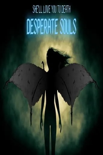 Desperate Souls movie poster - Entertainment content