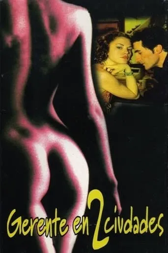 Gerente en dos ciudades movie poster - Rated 1/10