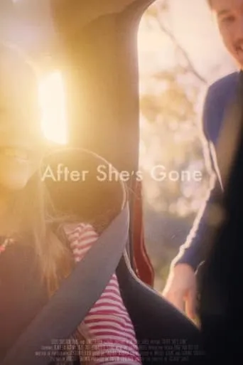After She's Gone movie poster - Entertainment content