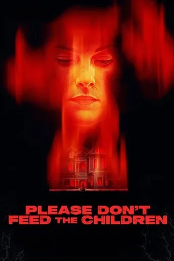 Please Don't Feed the Children movie poster - Rated 4.7/10