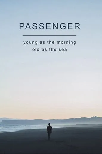 Passenger: Young as the Morning, Old as the Sea movie poster - Entertainment content