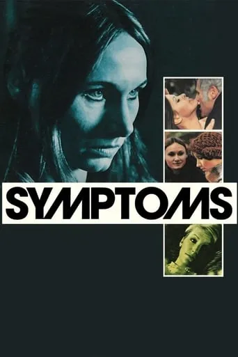 Symptoms movie poster - Rated 6.2/10