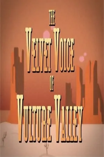 The Velvet Voice of Vulture Valley movie poster - Entertainment content