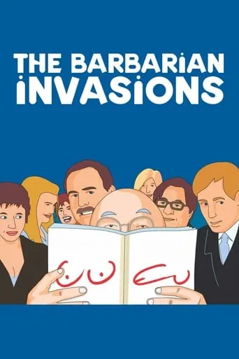 The Barbarian Invasions movie poster - Rated 7.062/10
