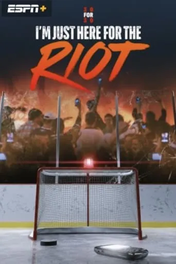 I'm Just Here for the Riot movie poster - Entertainment content