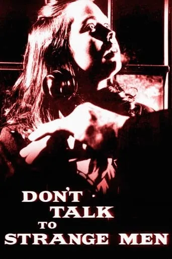 Don't Talk to Strange Men movie poster - Rated 6.4/10