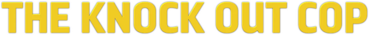 The Knock Out Cop