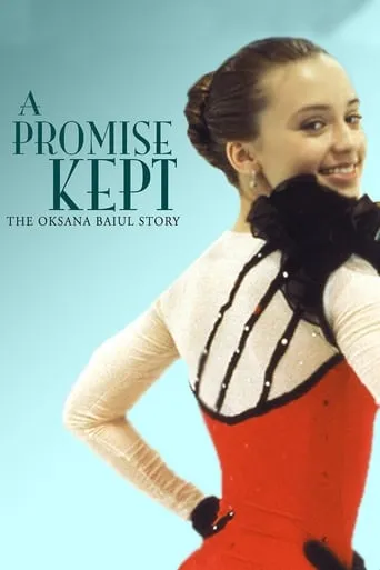 A Promise Kept: The Oksana Baiul Story movie poster - Rated 5.2/10