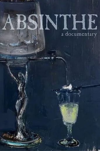 Absinthe movie poster - Rated 6/10