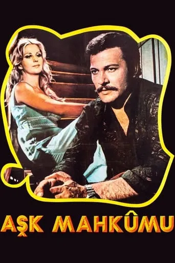 Aşk Mahkumu movie poster - Entertainment content